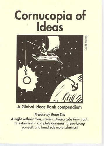 Stock image for Cornucopia of Ideas: A Global Ideas Bank Compendium: A Compendium of Social Innovations for sale by WorldofBooks