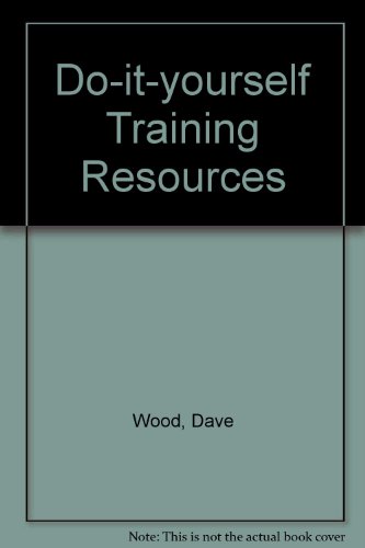 DIY Training Resources (9780948834561) by Wood, Dave