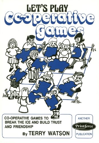 Stock image for Cooperative Games: Games to Build Trust and Friendship and to Break the Ice for sale by WorldofBooks