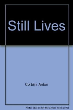 0948835338 - Anton Corbijn - Still Lives by Anton Corbijn - AbeBooks