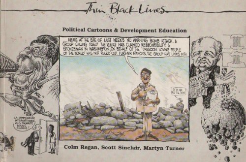 Beispielbild fr Thin Black Lines : Political Cartoons and Development Education zum Verkauf von Richard Sylvanus Williams (Est 1976)
