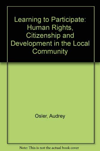 Stock image for Learning to Participate: Human Rights, Citizenship and Development in the Local Community for sale by Phatpocket Limited