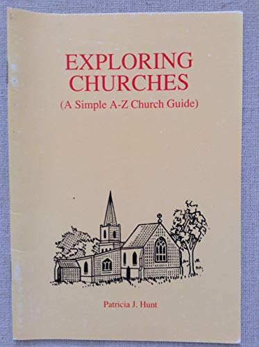 Stock image for Exploring Churches: A Simple A-Z Guide for sale by WorldofBooks