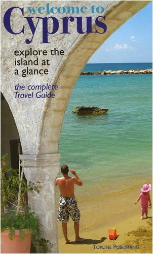 Stock image for Welcome to Cyprus: Explore the Island at a Glance - The Complete Travel Guide for sale by WorldofBooks