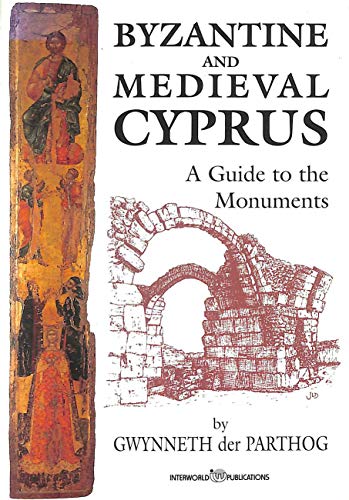 Beispielbild fr Byzantine and Medieval Cyprus: A Guide to the Monuments zum Verkauf von WorldofBooks