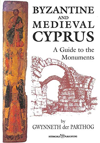 9780948853203: Byzantine and Medieval Cyprus: A Guide to the Monuments [Idioma Ingls]