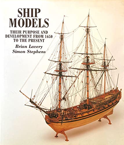 9780948864339: Ship Models. Their Purpose and Development From 1650 to the Present.