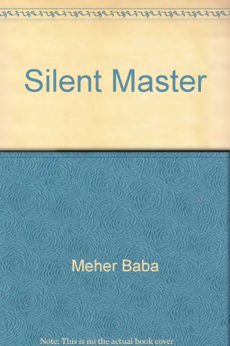 Silent Master (9780948867255) by Baba, Meher