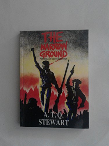 Imagen de archivo de The Narrow Ground: Patterns of Ulster History a la venta por WorldofBooks