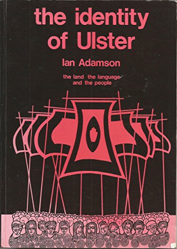 Beispielbild fr The Identity of Ulster: The Land, the Language and the People zum Verkauf von WorldofBooks
