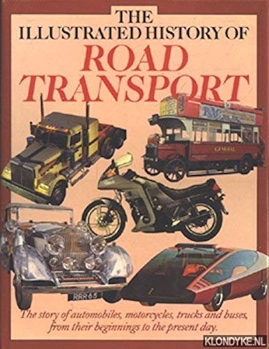 Stock image for Illustrated History of Road Transport for sale by Better World Books: West