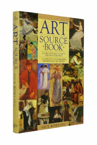 9780948872952: Art Source Book: a Subject By Subject Guide to Paintings and Drawings by Rowl...