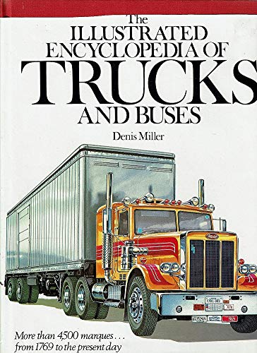 Beispielbild fr THE ILLUSTRATED ENCYCLOPEDIA OF TRUCKS AND BUSES. zum Verkauf von WorldofBooks