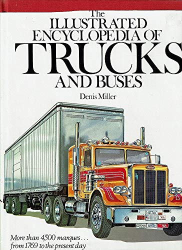 Stock image for THE ILLUSTRATED ENCYCLOPEDIA OF TRUCKS AND BUSES. for sale by WorldofBooks