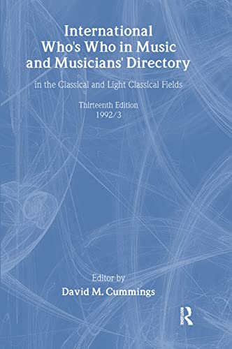 9780948875113: International Who's Who in Music and Musicians' Directory 1992/93, 13th Edition (Europa International Who's Who in Classical Music)