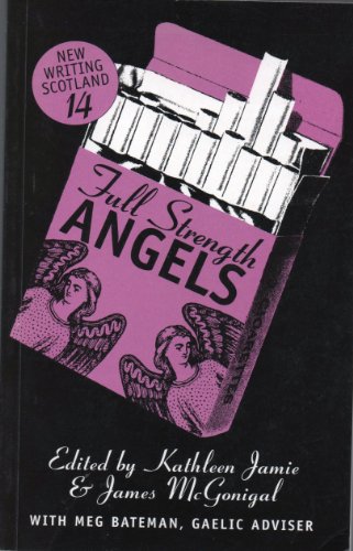 Beispielbild fr Full Strength Angels (New Writing Scotland 14) zum Verkauf von WorldofBooks