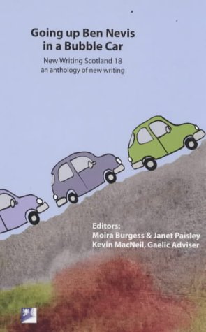 Stock image for New Writing Scotland: Going Up Ben Nevis in a Bubble Car v. 18 for sale by WorldofBooks