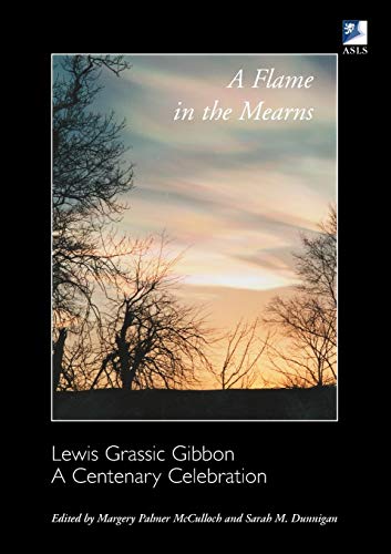 Stock image for A Flame in the Mearns: Lewis Grassic Gibbon: A Centenary Celebration (Asls Occasional Papers Series) for sale by WorldofBooks