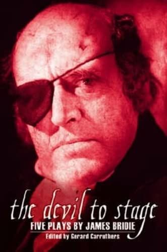 Beispielbild fr The Devil to Stage: Five Plays by James Bridie (ASLS Annual Volumes) zum Verkauf von WorldofBooks