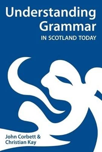 Beispielbild fr Understanding Grammar in Scotland Today zum Verkauf von WorldofBooks