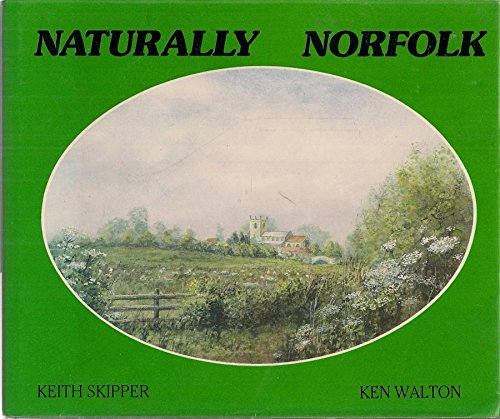 Imagen de archivo de Naturally Norfolk. a la venta por Little Owl Books