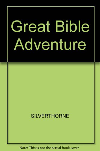 Great Bible Adventure - SILVERTHORNE