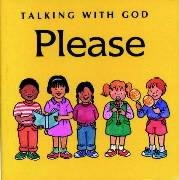 Stock image for Please (Talking with God) for sale by WorldofBooks