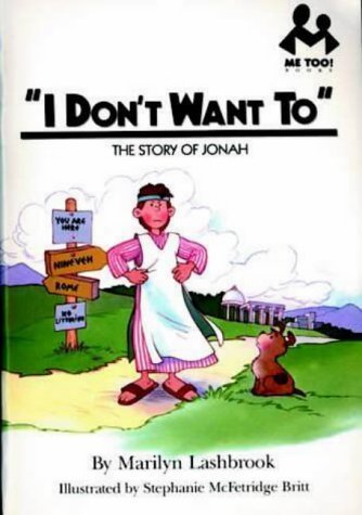 Stock image for I Don't Want to: The Story of Jonah (Me Too!) for sale by WorldofBooks