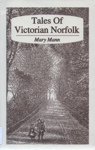 Beispielbild fr Tales of Victorian Norfolk zum Verkauf von Anybook.com