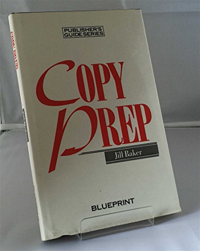 Stock image for Copy Preparation: Publisher's Guide (Pira International Publishing Guides) for sale by Anybook.com