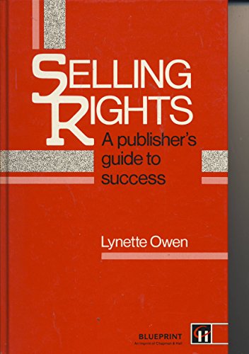 Beispielbild fr Selling Rights: A Publisher's Guide to Success zum Verkauf von AwesomeBooks