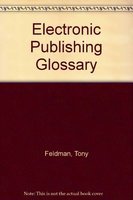 The Blueprint Electronic Publishing Glossary (9780948905605) by Card, Michael; Feldman, Tony