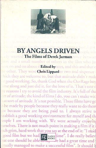 Stock image for By Angels Driven The Films of Derek Jarman for sale by Geoff Blore`s Books