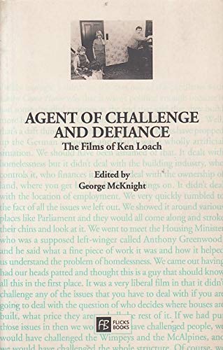 Stock image for Agent of Challenge and Defiance, The Films of Ken Loach: Cinema Voices Series for sale by Ryde Bookshop Ltd