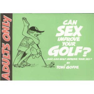 Beispielbild fr Can Sex Improve Your Golf? zum Verkauf von AwesomeBooks