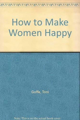 Stock image for How to Make Women Happy for sale by Reuseabook