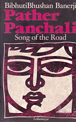 Stock image for Pather Panchali: Song of the Road for sale by Else Fine Booksellers