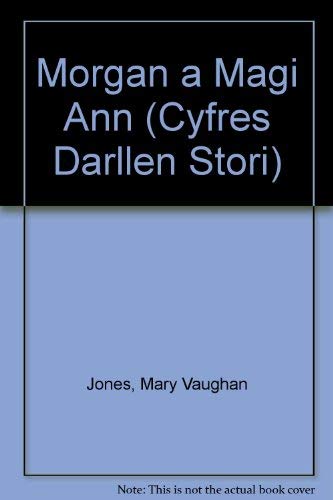 Stock image for Morgan a Magi Ann (Cyfres Darllen Stori) for sale by Goldstone Books