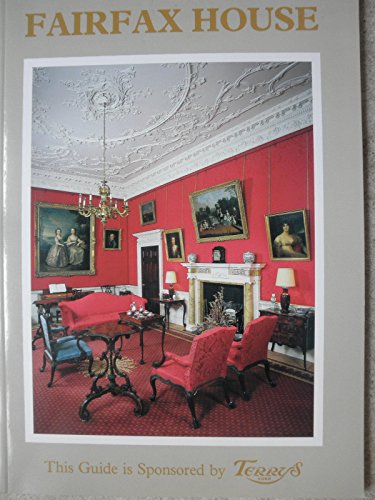 Stock image for Fairfax House: An Illustrated History and a Guide for sale by WorldofBooks