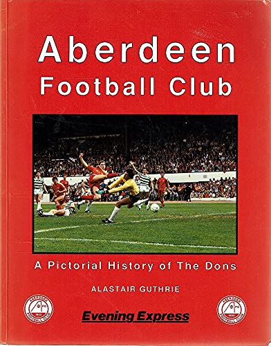 Stock image for Aberdeen Football Club for sale by WorldofBooks