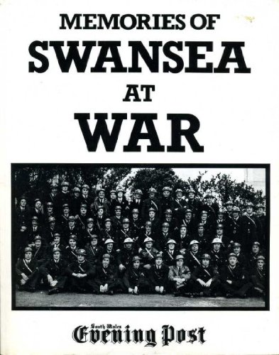 Stock image for Memories of Swansea at War: Readers' Letters to the "Swansea Evening Post" for sale by MusicMagpie