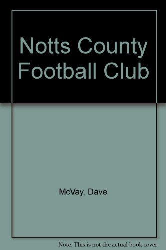 Stock image for Notts County Football Club for sale by WorldofBooks