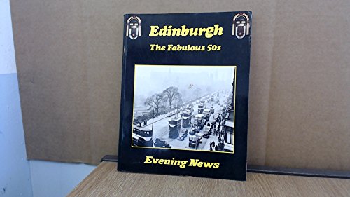 Beispielbild fr Edinburgh: Fabulous Fifties zum Verkauf von Reuseabook