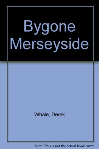 Stock image for Bygone Merseyside for sale by WorldofBooks