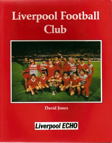 Imagen de archivo de LIVERPOOL FOOTBALL CLUB - Liverpool Echo a la venta por WorldofBooks