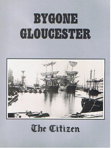 Stock image for Bygone Gloucester for sale by WorldofBooks