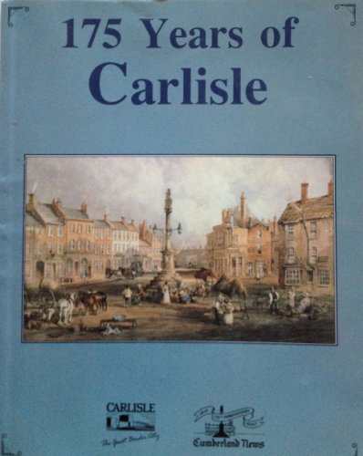 Stock image for 175 Years of Carlisle for sale by WorldofBooks