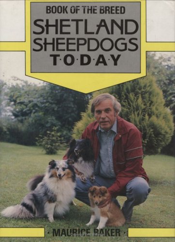 Beispielbild fr Shetland Sheepdogs Today (Book of the Breed S) zum Verkauf von WorldofBooks