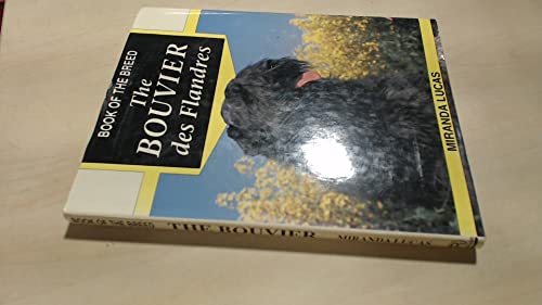 Imagen de archivo de The Bouvier des Flandres (Book of the Breed S) a la venta por WorldofBooks