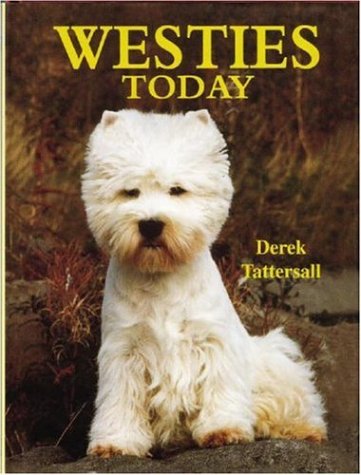 Beispielbild fr Westies Today (Book of the Breed S) zum Verkauf von WorldofBooks